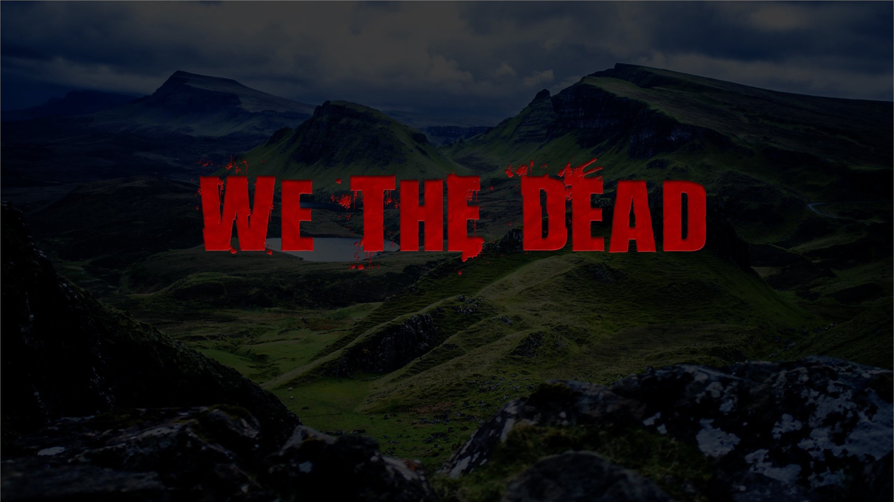 Welcome to We the Dead